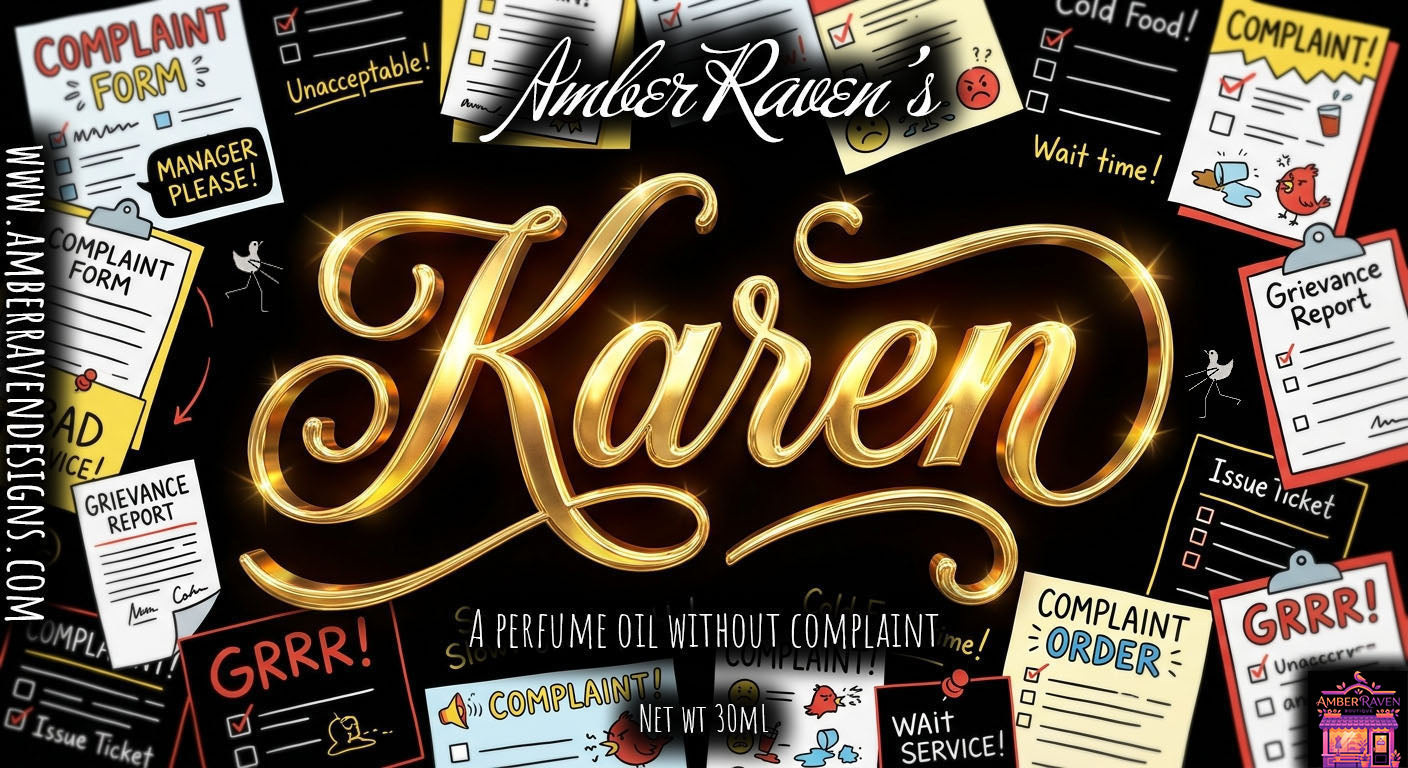"Karen" by Amber Raven - A Fragrance Oil